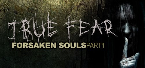 True Fear Forsaken Souls Part 1-PLAZA